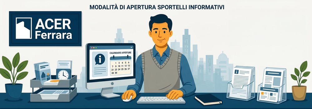 MODALITA’ DI APERTURA SPORTELLI INFORMATIVI